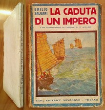 Salgari - LA CADUTA DI UN IMPERO - Ed. Sonzogno, 1938 - ill. D'AMATO*