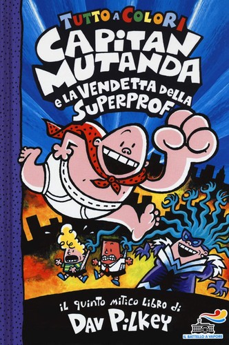 Capitan mutanda vendetta - capitan, la