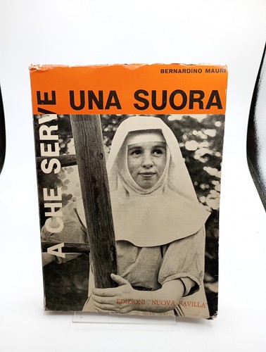 Che serve una - una, suora