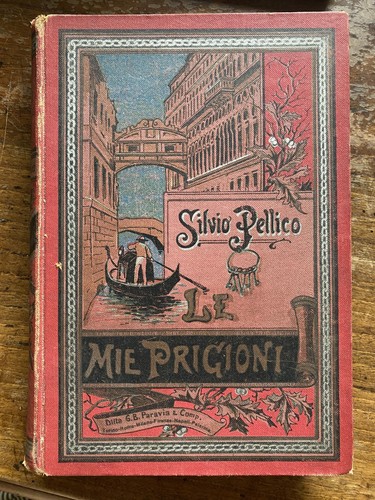 Silvio pellico mie - silvio, le