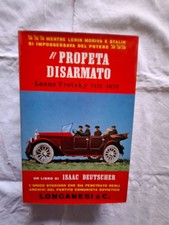 Isaac Deutscher IL PROFETA DISARMATO  LEONE TROTSKY 1921-1929 Longanesi  1961