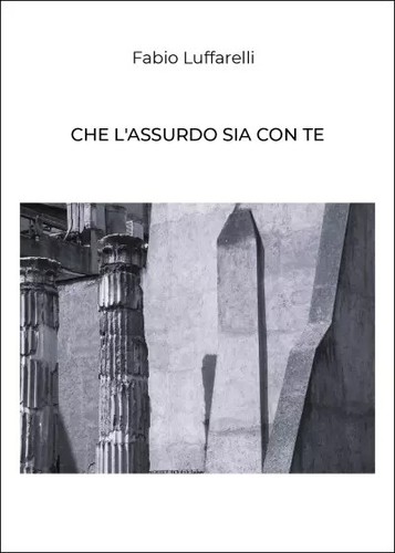 Che assurdo sia con - l'assurdo,