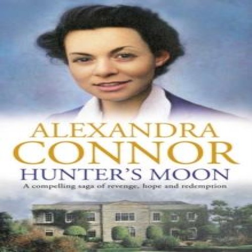 Hunter moon alexandra connor - alexandra,
