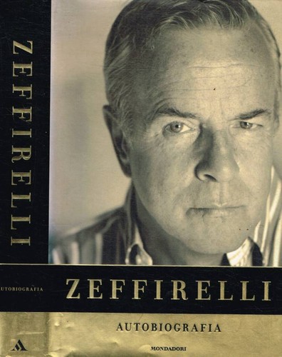 Autobiografia zeffirelli - autobiografia., .