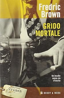 Grido mortale brown fredric - mortale,