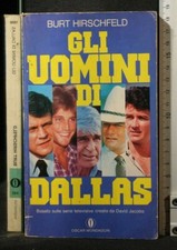 GLI UOMINI DI DALLAS. Burt