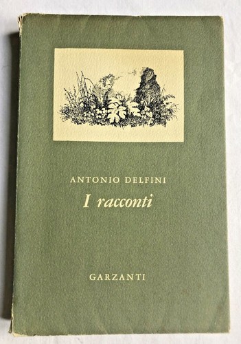 Antonio delfini racconti - delfini,