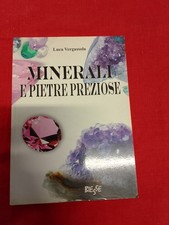LUCA VERGASSOLA - MINERALI E PIETRE PREZIOSE - BIESSE, 2008
