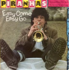 The Piranhas Featuring Bob Grover Easy Come Easy Go Vinyl Single 7inch