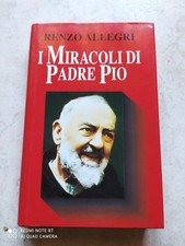 LIBRO I MIRACOLI DI PADRE PIO