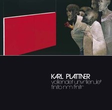 Karl Plattner. Unvollendet-vollendet. Ediz. multilingue
