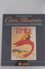 Libro Città Illustrate Storia del Manifesto Pubblicitario in Emilia Romagna