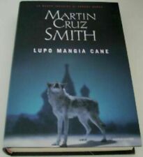 LUPO MANGIA CANE Cruz Smith Thriller Arkady Renko 3°ediz. MONDADORI 2005