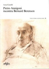 PIETRO ANNIGONI incontra BERNARD BERENSON, di Anna Castelli, 2019