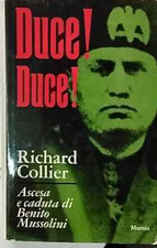 Duce! Duce! Ascesa e caduta di