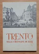 Trento nelle cartoline di ieri - De Mozzi, Larcher (Strenna Trentina, 1978)