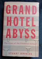Grand Hotel Abyss: The Lives of the Frankfurt School