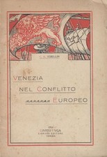 1916: CAMILLO ALBERTO SEBELLIN - VENEZIA NEL CONFLITTO EUROPEO - FUGA ED. - WWI