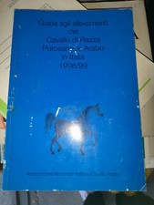 guida agli allevamenti del cavallo di razza purosangue arabo in italia 1998/99