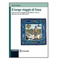 IL LUNGO VIAGGIO DI ENEA -