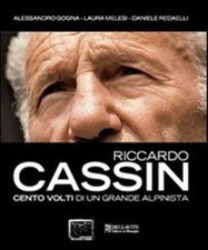 Riccardo Cassin. Cento volti