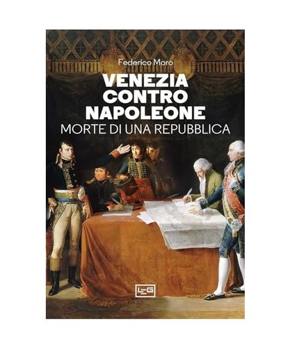 Venezia contro napoleone - venezia,
