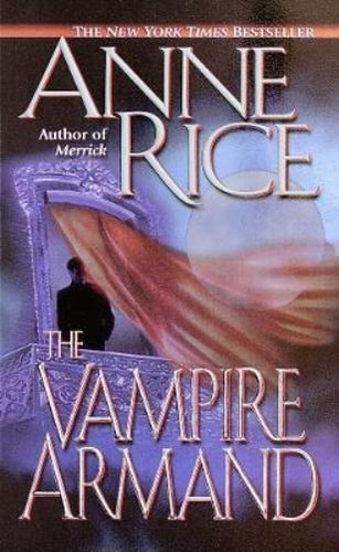Anne rice the vampire armand - rice,