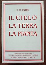 LIBRO J. H. FABRE - IL CIELO / LA TERRA  / LA PIANTA - UNIVERSITA'  PALERMO 2002
