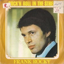DISCO 45 Giri  FRANK ROCKY - ROCK'N ROLL IN THE STEET