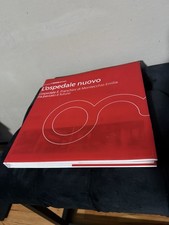 L'OSPEDALE NUOVO / L'ospedale