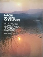 Parchi naturali del Piemonte = Parcs naturels du Piemont = The nature parks of 