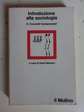 Introduzione alla sociologia. II. Concetti fondamentali. a cura di H. Reimann (1