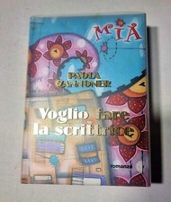 Voglio fare la scrittrice - Paola Zannoner - De Agostini