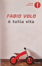 LIBRO FABIO VOLO È TUTTA VITA