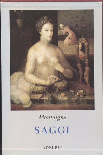 Saggi montaigne adelphi - saggi,