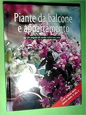 Piante da balcone e appartamento. Un angolo di verde nella t  Come Nuovo -14061