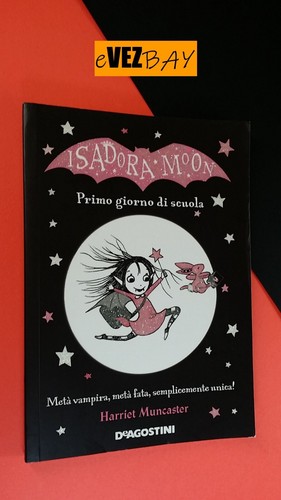 Isadora moon primo giorno - primo, do
