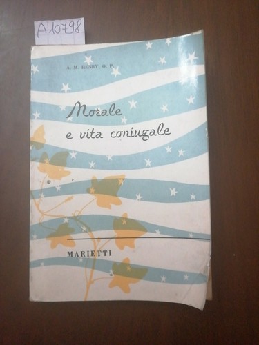 Morale vita coniugale henry - morale,
