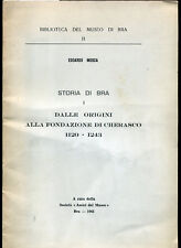 E. Mosca - Storia di Bra I - dalle origini alla fondazione di Cherasco 1120-1243