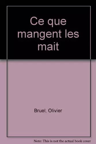 Que mangent les mait - ce,