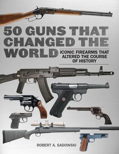 Guns that changed - changed, the