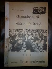 LINEA PROLETARIA SITUAZIONE DI CLASSE ITALIA COMUNISMO CICLOSTILE MARXISMO LENIN
