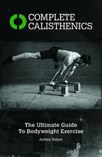 Complete Calisthenics: The