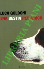 Costume - Giornalismo - GOLDONI - Una bestia per amico.