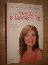 LIBRO BOOK IL VIAGGIO DIMAGRANTE ROSANNA LAMBERTUCCI PERDERE PESO DIMAGRIRE
