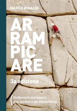 Arrampicare. Guida seria ma