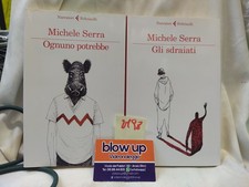 MICHELE SERRA - OGNUNO POTREBBE + GLI SDRAIATI