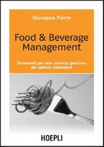 Food beverage management - food, &