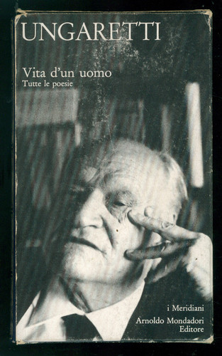 Ungaretti giuseppe vita un - ungaretti,