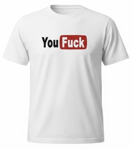 Shirt you fuck maglietta - t,